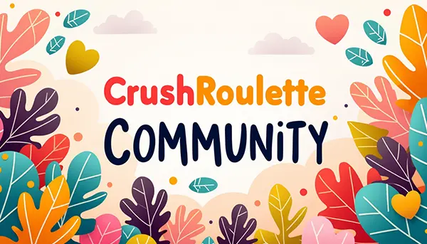 Community CrushRoulette Community CrushRoulette